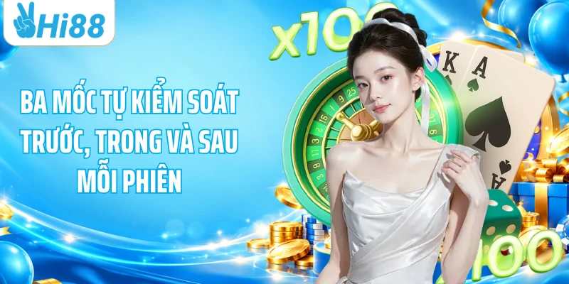 Ba lớp tự kiểm soát trước, trong và sau mỗi phiên